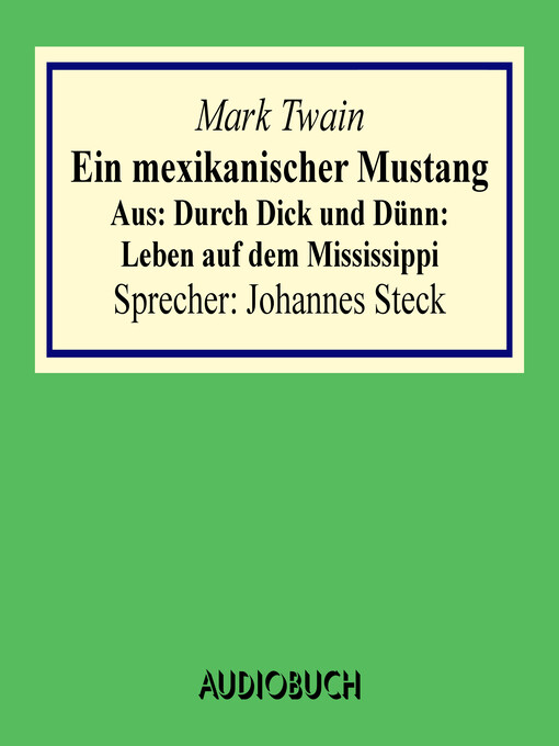 Title details for Ein mexikanischer Mustang. Aus by Mark Twain - Available
